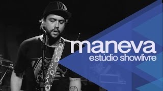 Maneva Ao Vivo no Estúdio Showlivre  Apresentação completa [upl. by Nitnelav980]