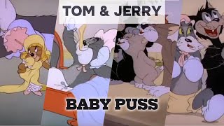 Tom and jerry Baby Puss  part 1  tom and jerry cartoon  cartoon tom and jerry [upl. by Dumm]