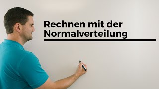 Rechnen mit der Normalverteilung Anschaulich Stochastik GaußVerteilung Mathe by Daniel Jung [upl. by Erual]