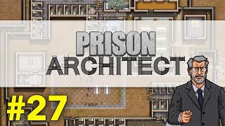 Prison Architect 27  Tool Cleanup [upl. by Charisse818]