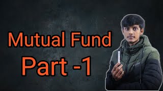 mutual fund  part 1 [upl. by Ancel290]