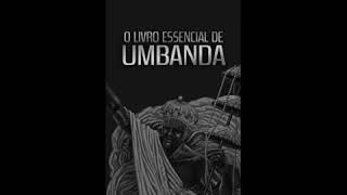 Audiobook da Umbanda  📚 O Livro Essencial da Umbanda  Parte 12  Áudiolivro [upl. by Nehepts]