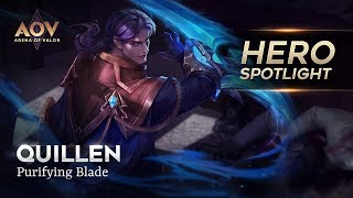 Quillen  Hero Spotlight Garena AOV Arena Of Valor [upl. by Widera]