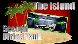 2nd DIRTED AQUARIUM The ISLAND AQUASCAPE PT1 [upl. by Zechariah896]