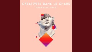 Creativite dans le chaos [upl. by Ardnekal]