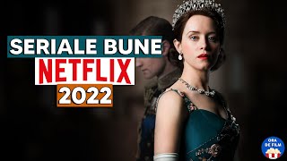 5 Seriale BUNE pe Netflix în 2022 [upl. by Warfore]