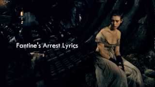 Les Misérables OST  Fantines Arrest Lyrics [upl. by Larok286]