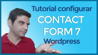 📧👉 TUTORIAL CONTACT FORM 7 en Español 【2023】COMPLETO ✅ Instalar y Configurar paso a paso [upl. by Nolyad]