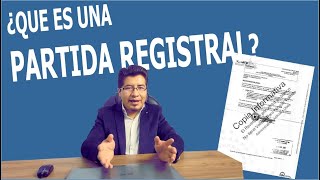 ¿Qué es una partida Registral [upl. by Karalee]