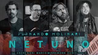 Fernando Molinari  quotNETUNOquot  feat ANDRE NIERI  MARCO MINNEMANN  DANIEL FELIX [upl. by Dinan937]