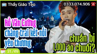 Hồ Văn Cường từ yêu thương kết nối yêu thương chuẩn bị tiếp 1000 áo thun Xanh Đọt Chuối [upl. by Nohj]