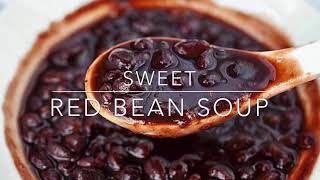 Red Bean Soup [upl. by Screens]