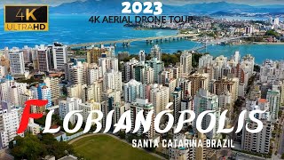 Florianópolis 2023 🇧🇷 4K UHD Aerial Drone  Santa Catarina Brazil [upl. by Nayr]