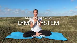 Kundalini Yoga  Lymphsystem  Kriya zum Lockern Lösen und Loslassen [upl. by Nirat548]