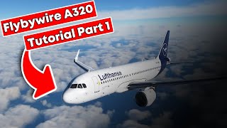 FlyByWire A32nx Tutorial  Episode 1  Cold and Dark to Pushback [upl. by Trixi]