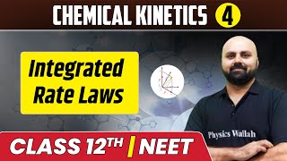 Chemical Kinetics 04  Integrated Rate Laws  Class 12thNEET [upl. by Jodi]