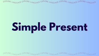 Simple Present  Mastering the Simple Present Tense in English Forms Usage and Examples [upl. by Magda]