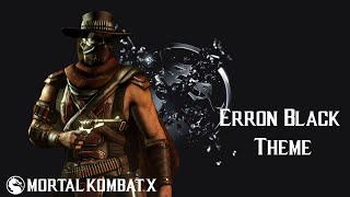 Mortal Kombat X  Erron Black Gunslinger Theme [upl. by Aloisius]