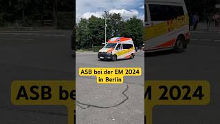 asb blaulicht berlin germany em em2024 einsatzfahrt einsatz [upl. by Derron]