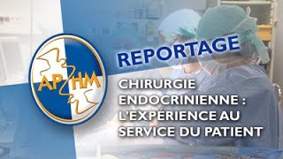 Chirurgie endocrinienne  lexpérience au service du patient [upl. by Tra]