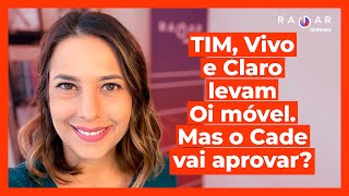 Tim Vivo e Claro arrematam Oi móvel em leilão o Cade vai aprovar Veja perspectivas para as ações [upl. by Martinsen]