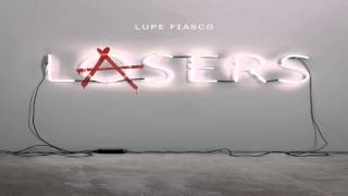 Lupe Fiasco  Words I Never Said Feat Skylar Grey Lasers [upl. by Alegre]