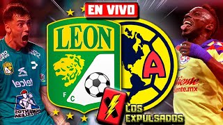 🔴 LEÓN vs AMÉRICA EN VIVO  LIGA MX APERTURA 2023 4TOS DE FINAL IDA LIVE  Los Expulsados [upl. by Zischke]