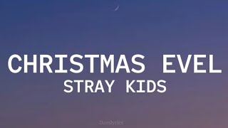 Stray Kids  Christmas EveL Lyrics [upl. by Oleg]