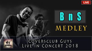 BNS quotMedleyquot  Clip 01  Coversclub Guys 1st live Show 12th Sept 2018 [upl. by Analra]