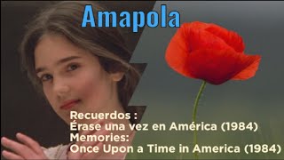 AMAPOLA 🌷📽️Recuerdos  Érase una vez en América 1984Memories Once Upon a Time in America 1984 [upl. by Tove]