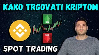 Kako trgovati sa kriptovalutama 📗 Spot trading  Binance upute  kriptovalute [upl. by Pail]