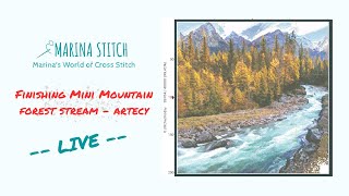 LIVE  Finishing Mini Mountain Forest Stitch Artecy [upl. by Ariadne697]