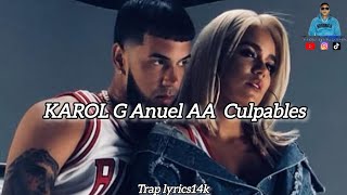 KAROL G Anuel AA  Culpables Letralyrics [upl. by Olympie]