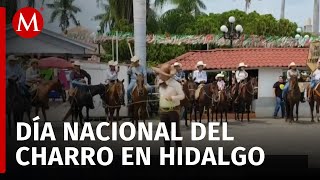 En Hidalgo se celebra el Día Nacional del Charro en el municipio de San Felipe Orizatlán [upl. by Nrol749]