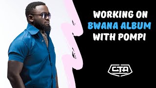 901 Working On Bwana Album With Pompi  Mag44 The Zambia Series [upl. by Molahs774]