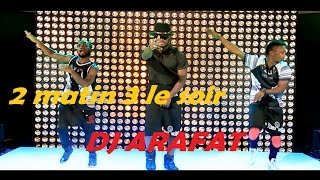 DJ ARAFAT 2 matin 3 le soir  Clip Officiel [upl. by Anatniuq10]