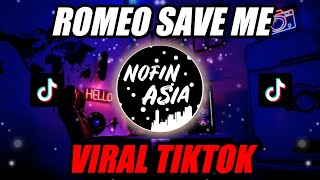 DJ ROMEO SAVE ME VERSI NOFIN ASIA  REMIX [upl. by Doley]