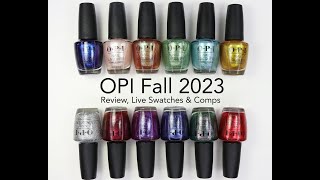 OPI Big Zodiac Energy Fall 2023 Collection Review Live Swatches amp Comps [upl. by Okihcas]