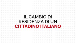 Cambio di residenza di cittadino italiano [upl. by Dayle]