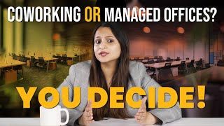 Coworking Spaces vs Managed Offices Which is Right for You [upl. by Yendis]