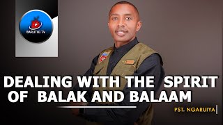 Dealing with the spirit of Balak and Balaam  Pst Ngaruiya [upl. by Valdas]