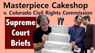 The Gay Wedding Cake Case  Masterpiece Cakeshop v Colorado Civil Rights Commission [upl. by Kciv]