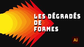 Comment faire un dégradé de formes dans Illustrator [upl. by Dorman]