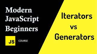 Iterators vs Generators in JavaScript  See the Difference by Example [upl. by Eniad]