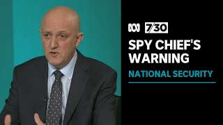 Australias spy chief sends message to MPs — stop politicising national security  730  ABC News [upl. by Enneiviv]