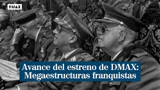 Avance en exclusiva de Megaestructuras franquistas sobre el origen del Proyecto Islero de DMAX [upl. by Hairym983]