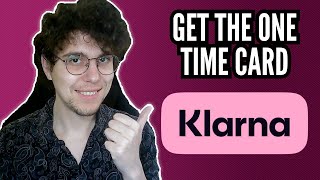 How To Get Klarna One Time Card Easy [upl. by Tloh383]