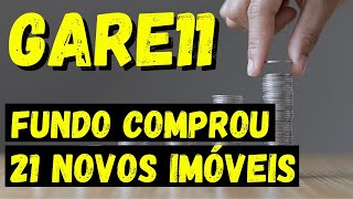 GARE11 COMPRA VALEU A PENA FUNDO ANÚNCIA COMPRA DE 21 IMÓVEIS gare11 galg11 [upl. by Kahaleel]