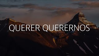 Querer Querernos  Canserbero Lyrics  Letra [upl. by Cochran878]