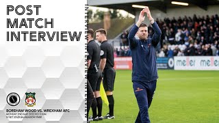 Boreham Wood vs Wrexham AFC  Luke Garrards Post Match Interview [upl. by Mireielle]